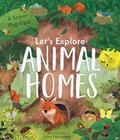 Let’s Explore Animal Homes
