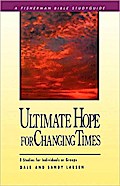 Ultimate Hope for Changing Times