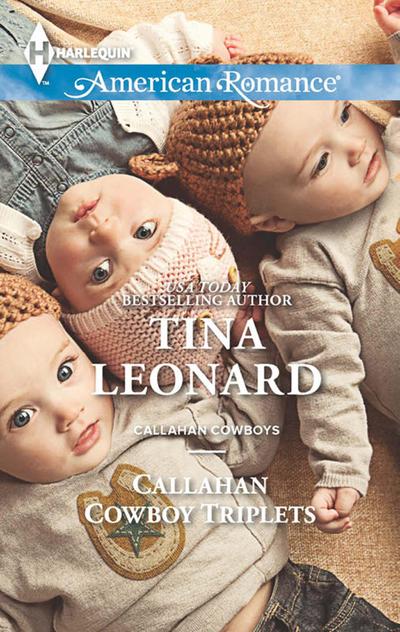 Callahan Cowboy Triplets (Callahan Cowboys, Book 12) (Mills & Boon American Romance)