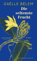 Bélem,Die seltenste Frucht