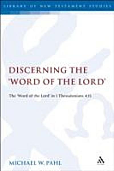 Discerning the &quote;Word of the Lord&quote;