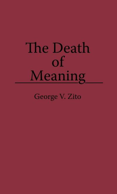 The Death of Meaning