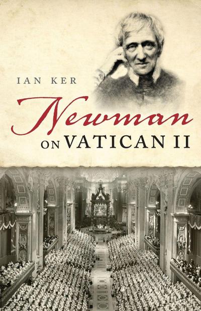 NEWMAN ON VATICAN 2 P