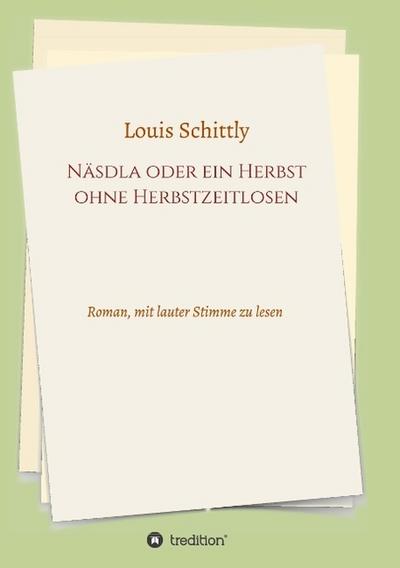 Näsdla oder ein Herbst ohne Herbstzeitlosen