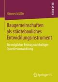 Baugemeinschaften als städtebauliches Entwicklungs