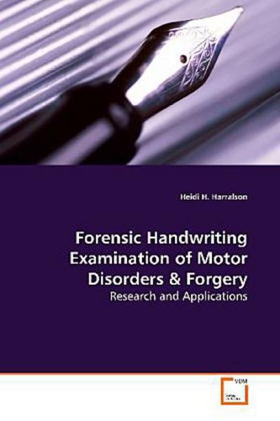 Forensic Handwriting Examination of Motor Disorders