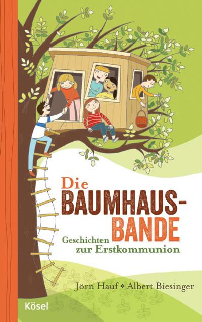 Die Baumhaus-Bande; Geschichten zur Erstkommunion   ; Deutsch; urchgehend vierfarbig. Mit Illustrationen von Mascha Greune. - 