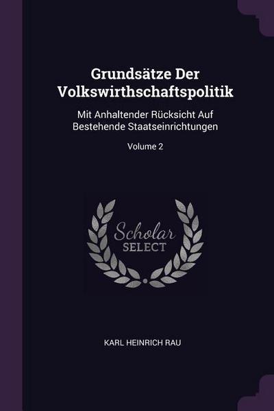 Grundsätze Der Volkswirthschaftspolitik
