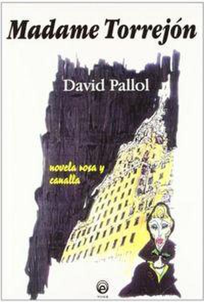 Pallol, D: Madame Torrejón
