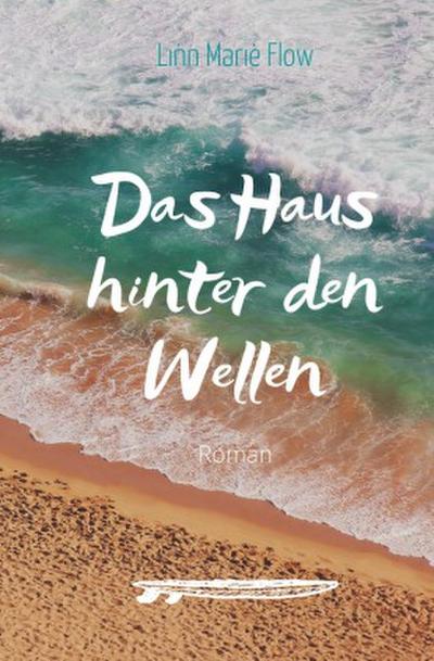Das Haus hinter den Wellen