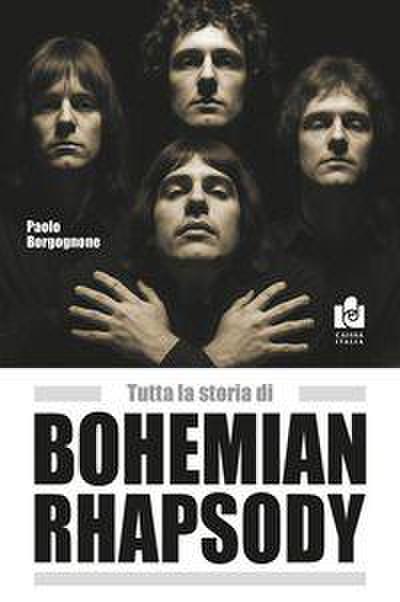 Tutta la storia di Bohemian rhapsody