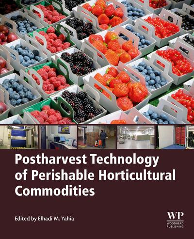 Postharvest Technology of Perishable Horticultural Commodities