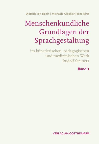 Menschenkundliche Grundlagen der Sprachgestaltung 1-3