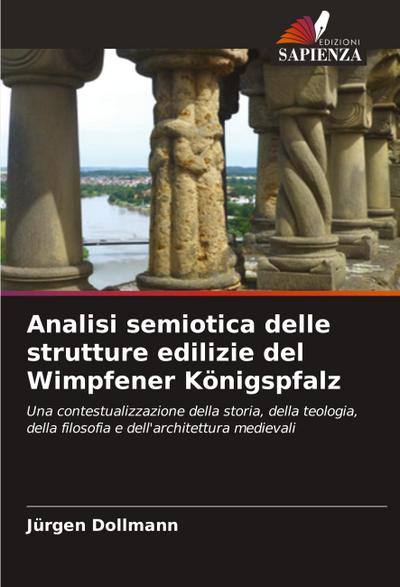 Analisi semiotica delle strutture edilizie del Wimpfener Königspfalz