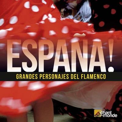 Espana! Grandes Personajes del Flamenco, 2 Audio-CDs