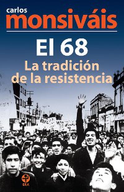 El 68, la tradición de la resistencia