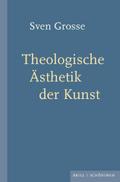 Theologische Ästhetik der Kunst