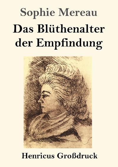 Das Blüthenalter der Empfindung (Großdruck)