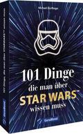 101 Dinge, die man über Star Wars wissen muss