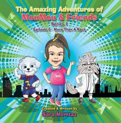 The Amazing Adventures of MouMou & Friends