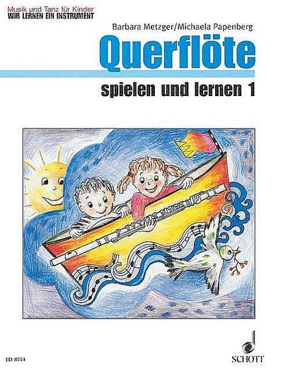 Querflöte spielen und lernen Band 1für Flöte