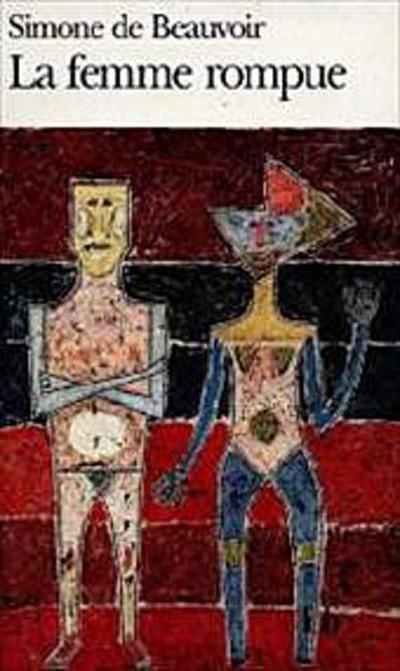 La Femme rompue / Monologue / L’Age de discrétion