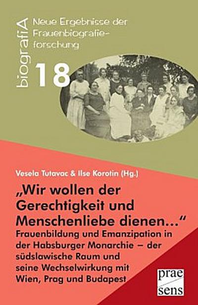 "Wir wollen der Gerechtigkeit und Menschenliebe dienen ..."