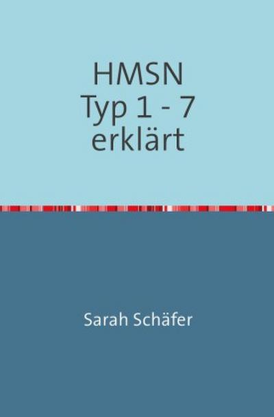 Hereditär motorisch-sensorische Neuropathien