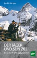 Der Jäger und sein Ziel ...