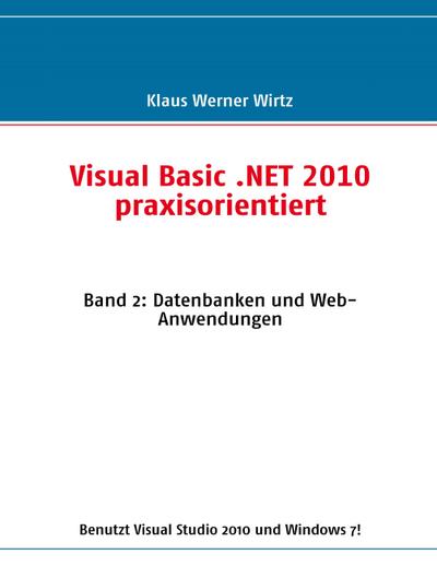 Visual Basic .NET 2010 praxisorientiert