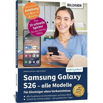 Samsung Galaxy S26 - alle Modelle - Für Einsteiger ohne Vorkenntnisse