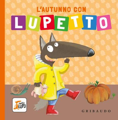 L’ autunno con Lupetto. Amico lupo