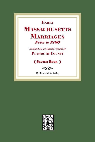 Early Massachusetts Marriages Prior to 1800  ( Book 2 )