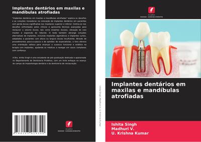 Implantes dentários em maxilas e mandíbulas atrofiadas