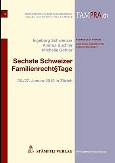 Sechste Schweizer Familienrecht tage