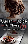 Sugar and Spice and All Those Lies
