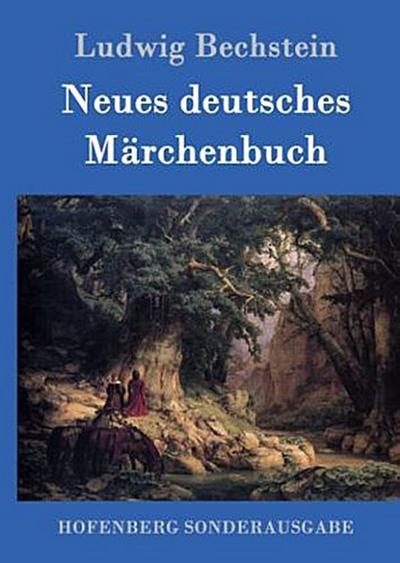 Neues deutsches Märchenbuch