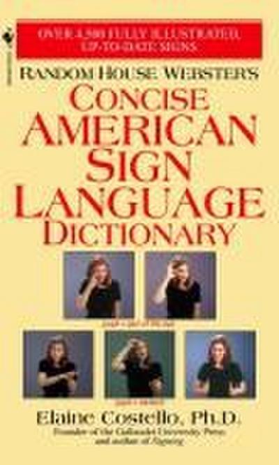 Random House Webster’s Concise American Sign Language Dictionary