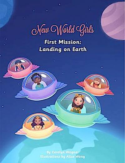 New World Girls: First Mission