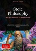 Stoic Philosophy: Ancient Wisdom for Modern Life
