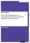 Die Krankenpflegedirektion im organisationsethisch