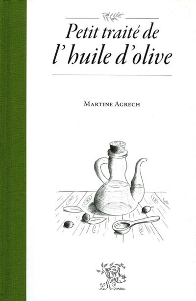Petit traité de l’’huile d’’olive