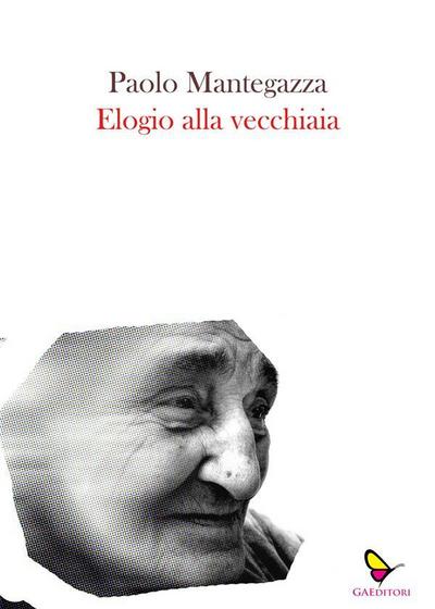 Elogio alla vecchiaia