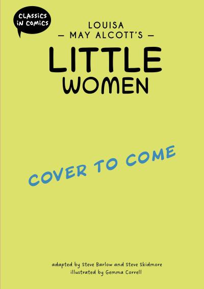Classics in Comics: Louisa May Alcott’s Little Women