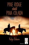 Pine Ridge statt Pina Colada