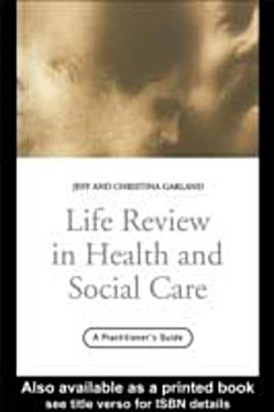 Life Review In Health and Social Care
