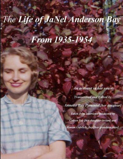 The Life of JaNel Anderson Bay