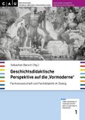 Geschichtsdidaktische Perspektive auf die ’Vormoderne’