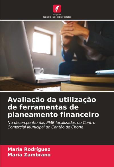 Avaliação da utilização de ferramentas de planeamento financeiro