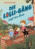Die Lolli-Gäng jagt den Dieb